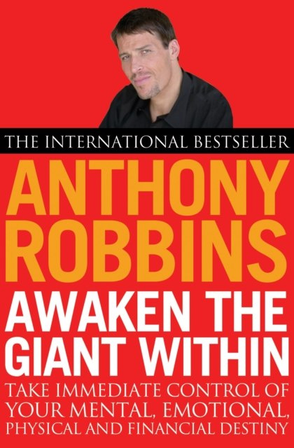 Awaken The Giant Within by Tony Robbins Awaken The Giant Within by Tony Robbins