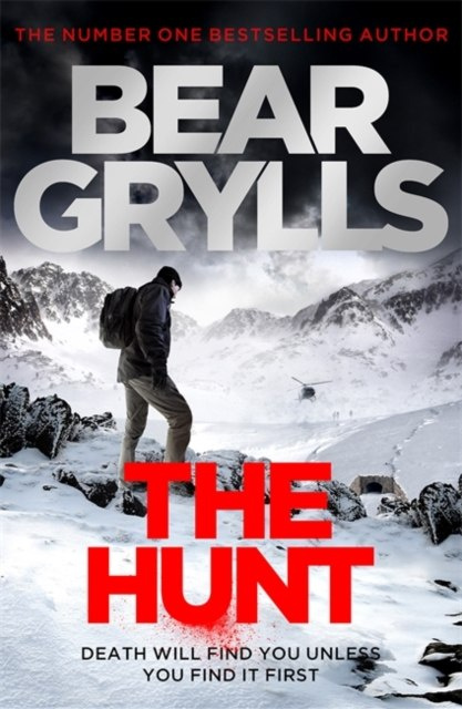 Bear Grylls: The Hunt by Bear Grylls Bear Grylls: The Hunt by Bear Grylls