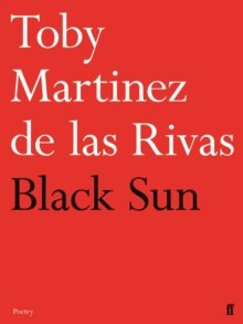 Black Sun by Toby Martinez de las Rivas Black Sun by Toby Martinez de las Rivas