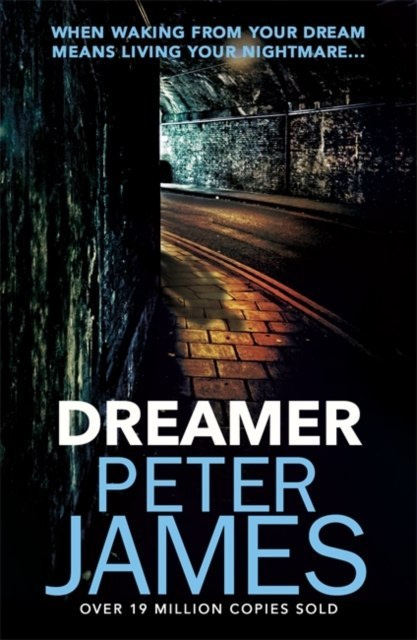 Dreamer by Peter James Dreamer by Peter James
