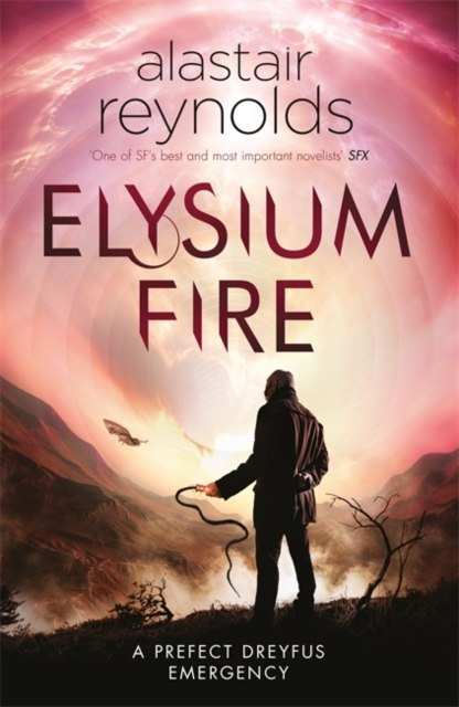 Elysium Fire by Alastair Reynolds Elysium Fire by Alastair Reynolds