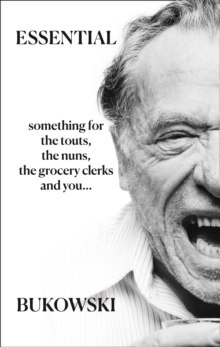 Essential Bukowski: Poetry by Charles Bukowski