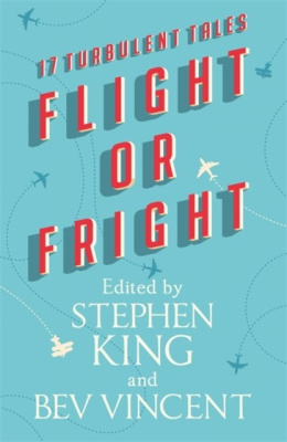 Flight or Fright by Stephen King