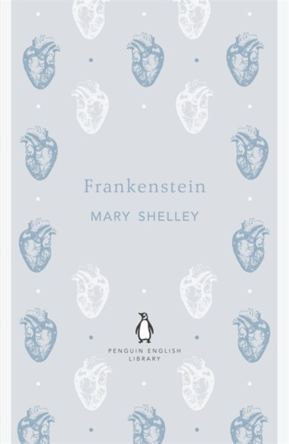 Frankenstein by Mary Shelley Frankenstein by Mary Shelley