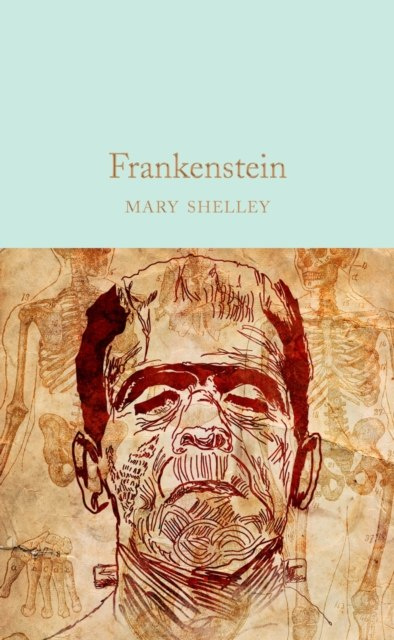 Frankenstein by Mary Shelley Frankenstein by Mary Shelley