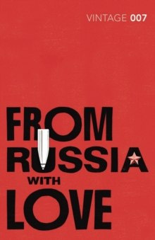 From Russia with Love by Ian Fleming From Russia with Love by Ian Fleming