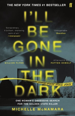 I'll Be Gone in the Dark by Michelle McNamara