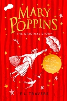 Mary Poppins : The Original Story by P.L. Travers Mary Poppins : The Original Story by P.L. Travers