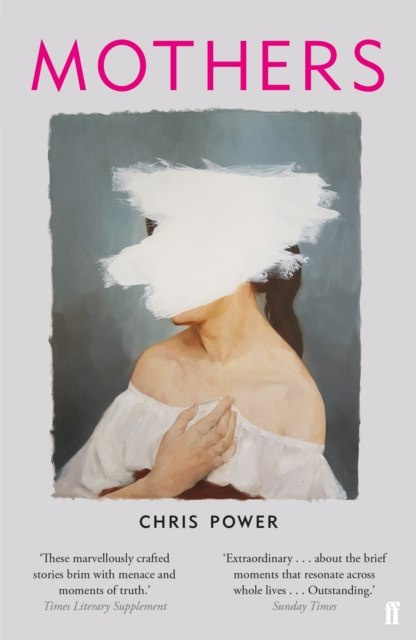 Mothers by Chris Power Mothers by Chris Power