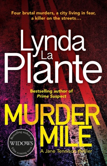 Murder Mile by Lynda La Plante Murder Mile by Lynda La Plante