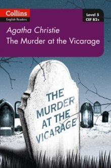 Murder at the Vicarage : B2+ Level 5 by Agatha Christie