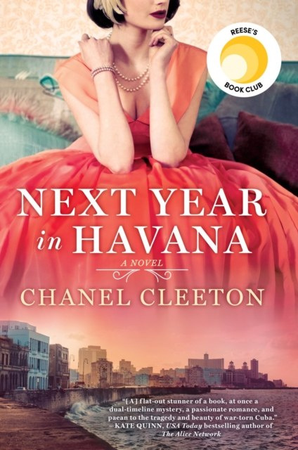 Next Year In Havana by Chanel Cleeton Next Year In Havana by Chanel Cleeton