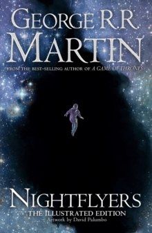 Nightflyers by George R.R. Martin Nightflyers by George R.R. Martin