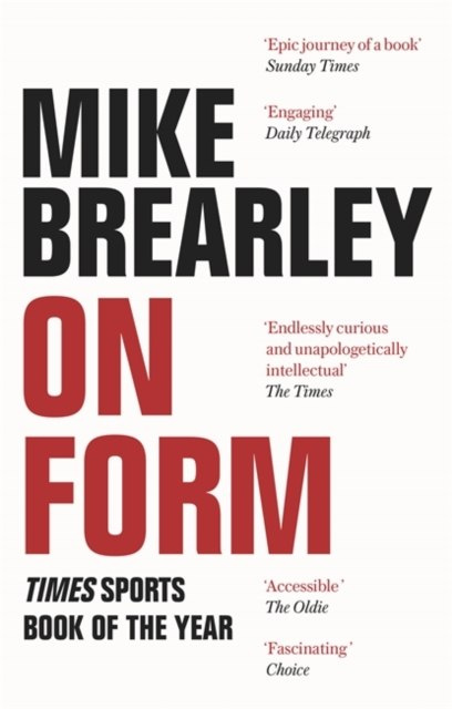 On Form : The Times Book of the Year by Mike Brearley On Form : The Times Book of the Year by Mike Brearley