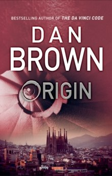 Origin : (Robert Langdon Book 5) by Dan Brown Origin : (Robert Langdon Book 5) by Dan Brown