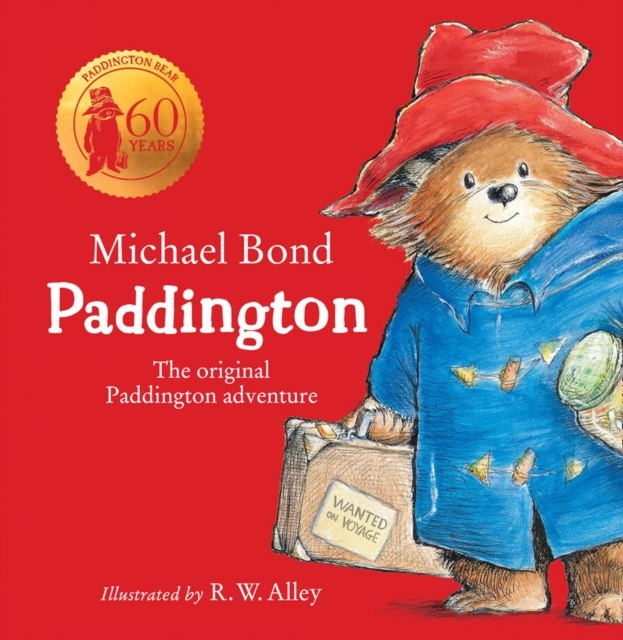 Paddington by Michael Bond Paddington by Michael Bond