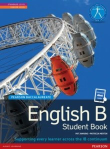 Pearson Baccalaureate English B print and ebook bundle for the IB Diploma by Patricia Mertin, Pat Janning