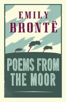 Poems from the Moor by Emily Bronte
