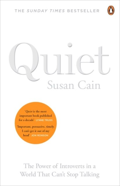 Quiet : The Power of Introverts in a World That Can't Stop Talking by Susan Cain Quiet : The Power of Introverts in a World That Can't Stop Talking by Susan Cain