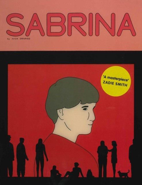 Sabrina by Nick Drnaso Sabrina by Nick Drnaso