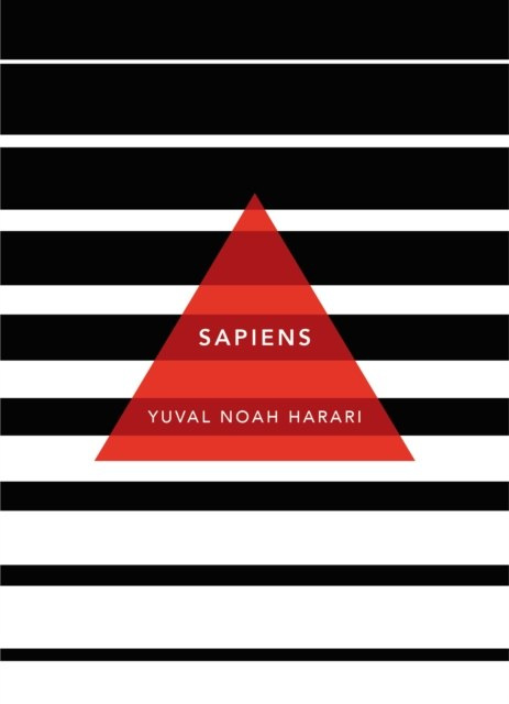 Sapiens : A Brief History of Humankind: (Patterns of Life) by Yuval Noah Harari Sapiens : A Brief History of Humankind: (Patterns of Life) by Yuval Noah Harari