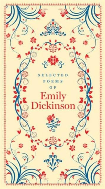Selected Poems of Emily Dickinson (Barnes & Noble Collectible Classics: Pocket Edition) by Emily Dickinson Selected Poems of Emily Dickinson (Barnes & Noble Collectible Classics: Pocket Edition) by Emily Dickinson