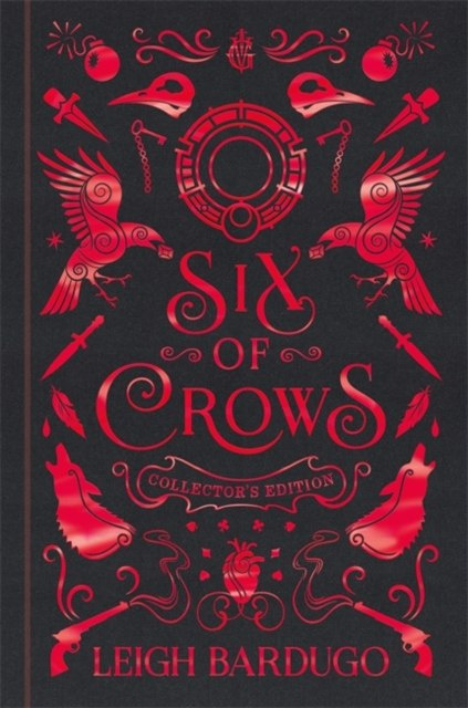 Six of Crows: Collector's Edition : Book 1 by Leigh Bardugo Six of Crows: Collector's Edition : Book 1 by Leigh Bardugo