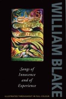 Songs of Innocence and of Experience by William Blake Songs of Innocence and of Experience by William Blake