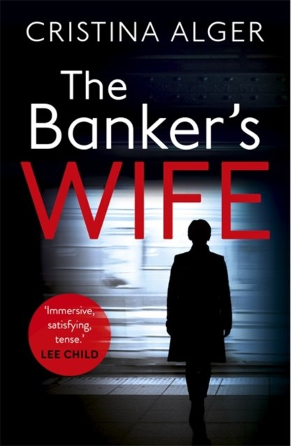The Banker's Wife by Cristina Alger The Banker's Wife by Cristina Alger