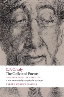 The Collected Poems : With Parallel Greek Text by Constantine P. Cavafy The Collected Poems : With Parallel Greek Text by Constantine P. Cavafy