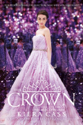 The Crown : 5 by Kiera Cass The Crown : 5 by Kiera Cass