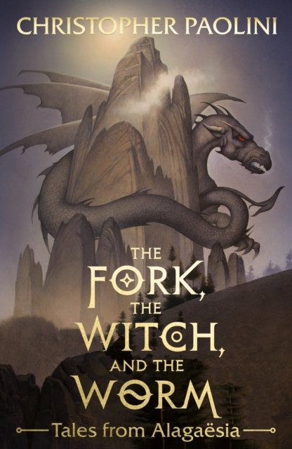The Fork, the Witch, and the Worm : Tales from Alagaesia Volume 1: Eragon by Christopher Paolini The Fork, the Witch, and the Worm : Tales from Alagaesia Volume 1: Eragon by Christopher Paolini