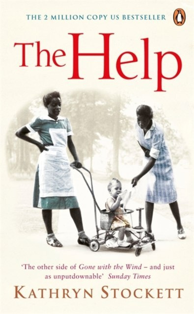 The Help by Kathryn Stockett The Help by Kathryn Stockett