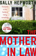 The Mother-in-Law by Sally Hepworth The Mother-in-Law by Sally Hepworth