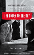 The Order of the Day by Eric Vuillard The Order of the Day by Eric Vuillard