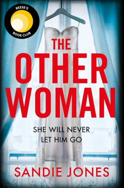 The Other Woman by Sandie Jones The Other Woman by Sandie Jones