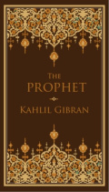 The Prophet by Kahlil Gibran by Barnes & Noble Inc The Prophet by Kahlil Gibran by Barnes & Noble Inc