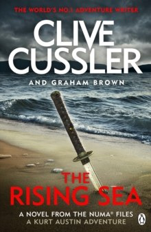The Rising Sea : NUMA Files #15 by Clive Cussler The Rising Sea : NUMA Files #15 by Clive Cussler