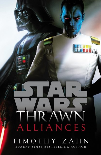 Thrawn: Alliances (Star Wars) by Timothy Zahn Thrawn: Alliances (Star Wars) by Timothy Zahn