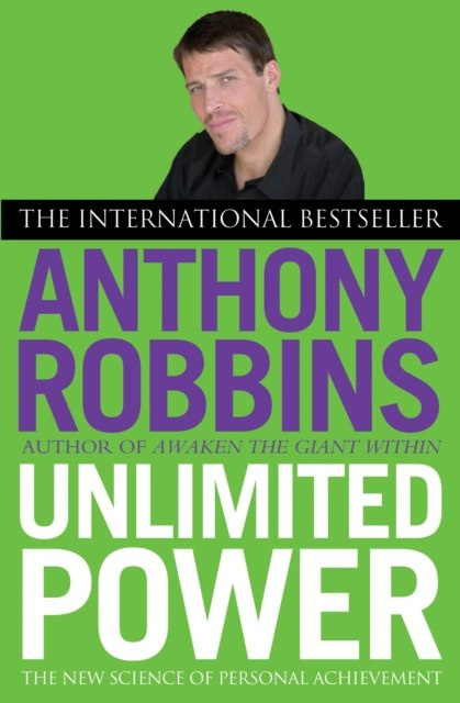 Unlimited Power : The New Science of Personal Achievement by Tony Robbins Unlimited Power : The New Science of Personal Achievement by Tony Robbins