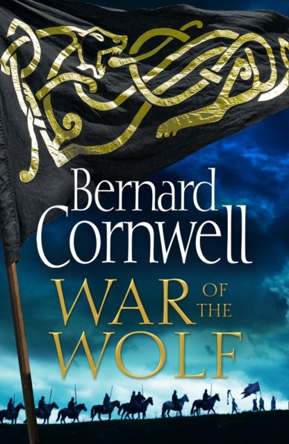 War of the Wolf by Bernard Cornwell War of the Wolf by Bernard Cornwell