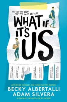 What If It's Us by Adam Silvera, Becky Albertalli What If It's Us by Adam Silvera, Becky Albertalli