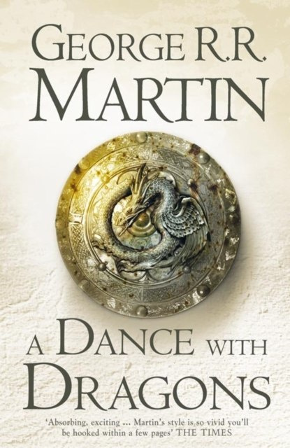 A Dance With Dragons : 5 by George R.R. Martin A Dance With Dragons : 5 by George R.R. Martin