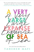 A Very Large Expanse of Sea by Tahereh Mafi A Very Large Expanse of Sea by Tahereh Mafi