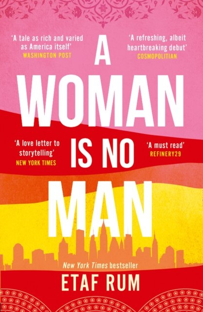 A Woman is No Man by Etaf Rum A Woman is No Man by Etaf Rum