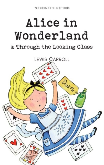 Alice in Wonderland by Lewis Carroll Alice in Wonderland by Lewis Carroll