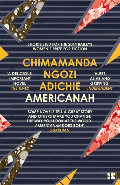 Americanah by Chimamanda Ngozi Adichie Americanah by Chimamanda Ngozi Adichie
