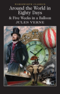 Around the World in 80 Days / Five Weeks in a Balloon by Jules Verne Around the World in 80 Days / Five Weeks in a Balloon by Jules Verne