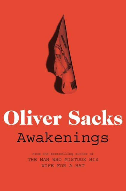 Awakenings by Oliver Sacks Awakenings by Oliver Sacks