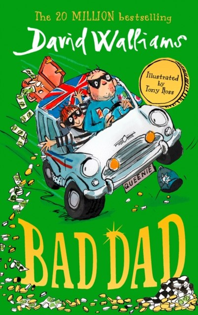 Bad Dad by David Walliams Bad Dad by David Walliams